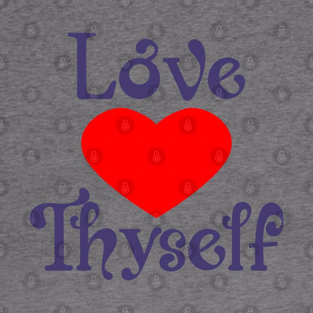 Love Thyself Positive Heart Affirmation Phrase by RongWay